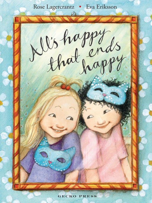 Title details for All's Happy That Ends Happy by Rose Lagercrantz - Available